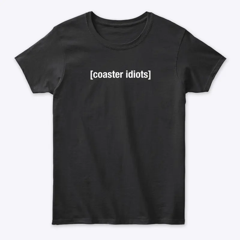 Coaster Idiots Women's Tee